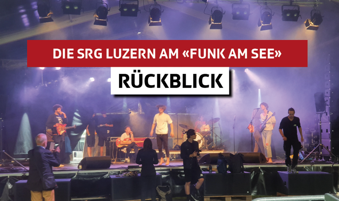 Backstage am Funk am See mit der SRG Luzern