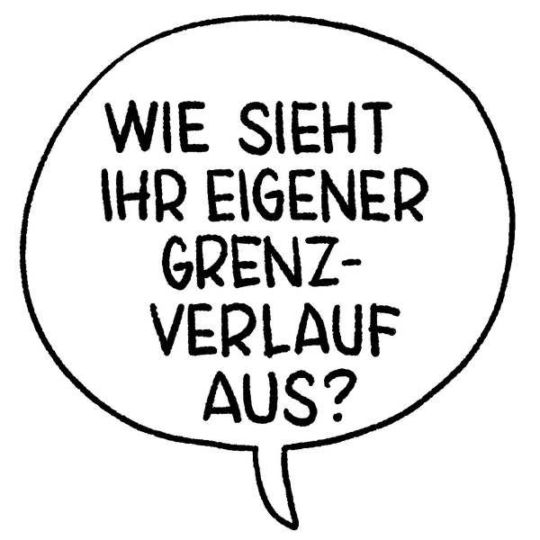 Illustration einer Sprechblase: Wie sieht ihr eigener Grenzverlauf aus?