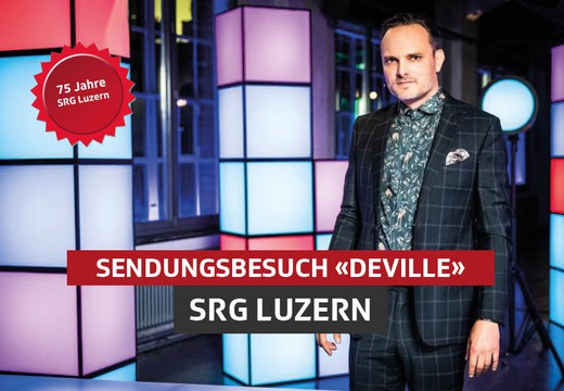 Bild von Sendungsbesuch «Deville» mit der SRG Luzern
