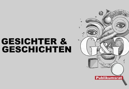 Bild von Im Fokus des Publikumsrats: «Gesichter & Geschichten»