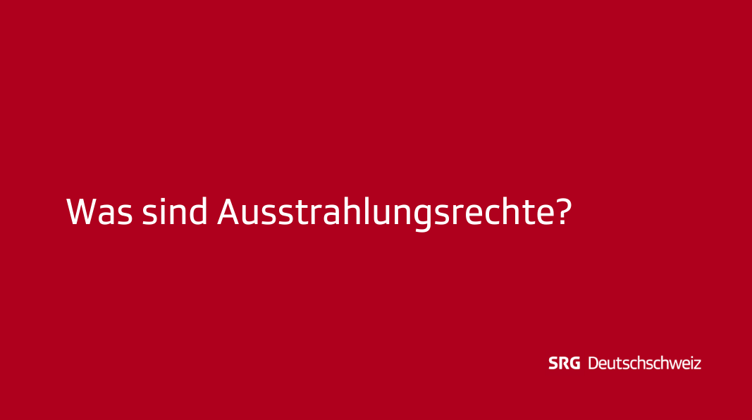 Frage: Was sind Ausstrahlungsrechte?