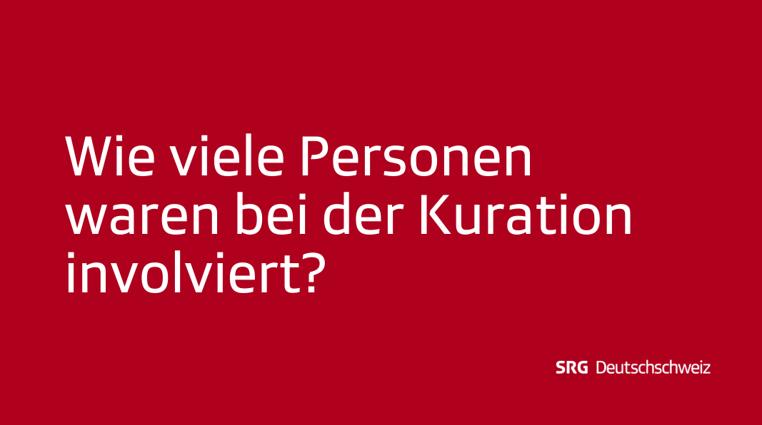 Frage 5: Wie viele Personen waren bei der Kuration involviert?