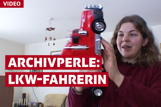 Bild von Archivperle: Traumberuf LKW-Fahrerin