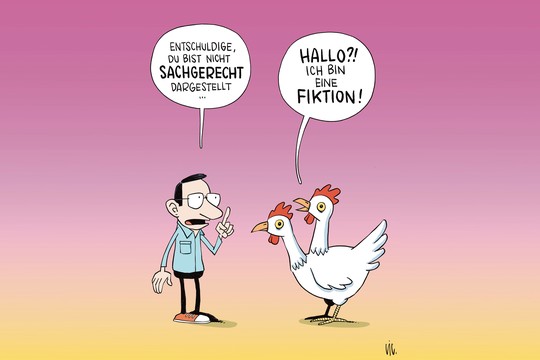 Bild von Muss die Fiktion «sachgerecht» sein?