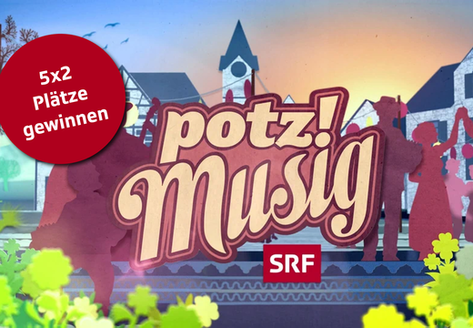 Bild von 5x2 Publikumsplätze für Sendungsaufzeichnung von SRF «Potzmusig» in Luzern zu gewinnen