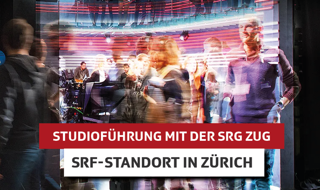 SRF Studioführung mit der SRG Zug