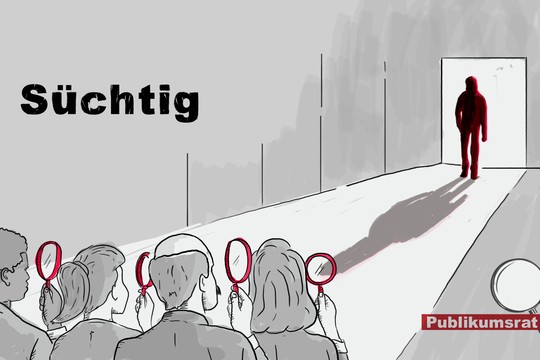 Bild von Im Fokus des Publikumsrats: «Süchtig»