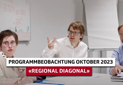 Bild von Programmbeobachtung vom Oktober 2023: «Regional Diagonal» darf kritischer sein