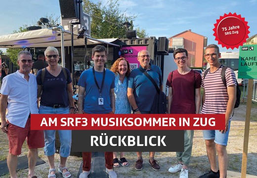 Bild von Rückblick: Die SRG Zug am SRF3 Musiksommer in Zug