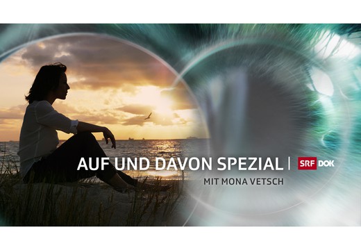 Bild von «DOK»-Serie: «Auf und davon Spezial» mit Mona Vetsch