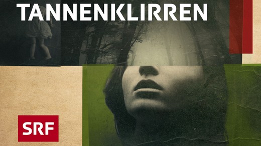 Bild von Neue achtteilige SRF Hörspiel-Serie: «Tannenklirren»