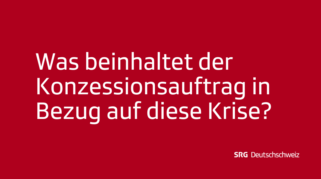 Frage: Was beinhaltet der Konzessionsauftrag in Bezug auf diese Krise?