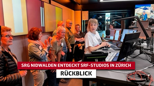 Teaserbild von Die SRG Nidwalden wirft einen Blick hinter die Kulissen: Besuch der Radio- und TV-Studios am Leutschenbach
