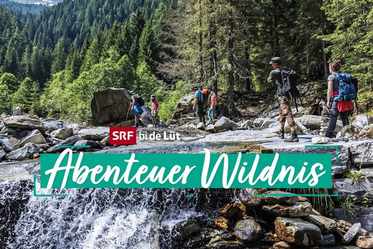 Bild von Start des neuen Outdoor-Formats «SRF bi de Lüt – Abenteuer Wildnis»