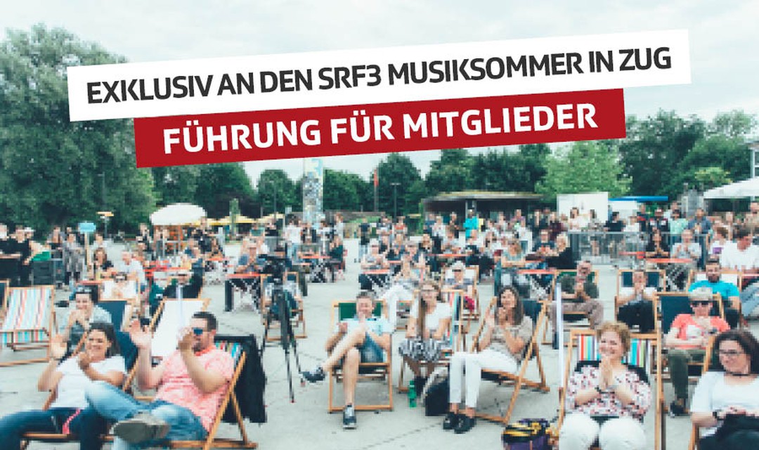 Führung SRF3 Musiksommer