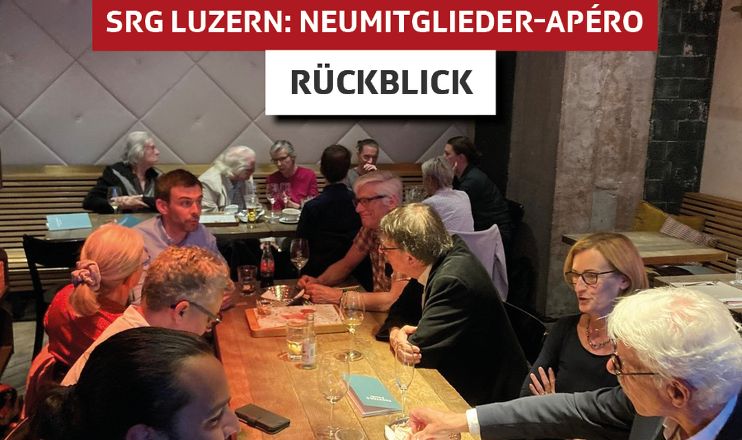 Neumitgliederanlass Luzern am 19.4.2022