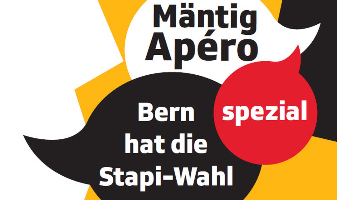 Bild von MäntigApéro spezial zur «Stapi-Wahl»