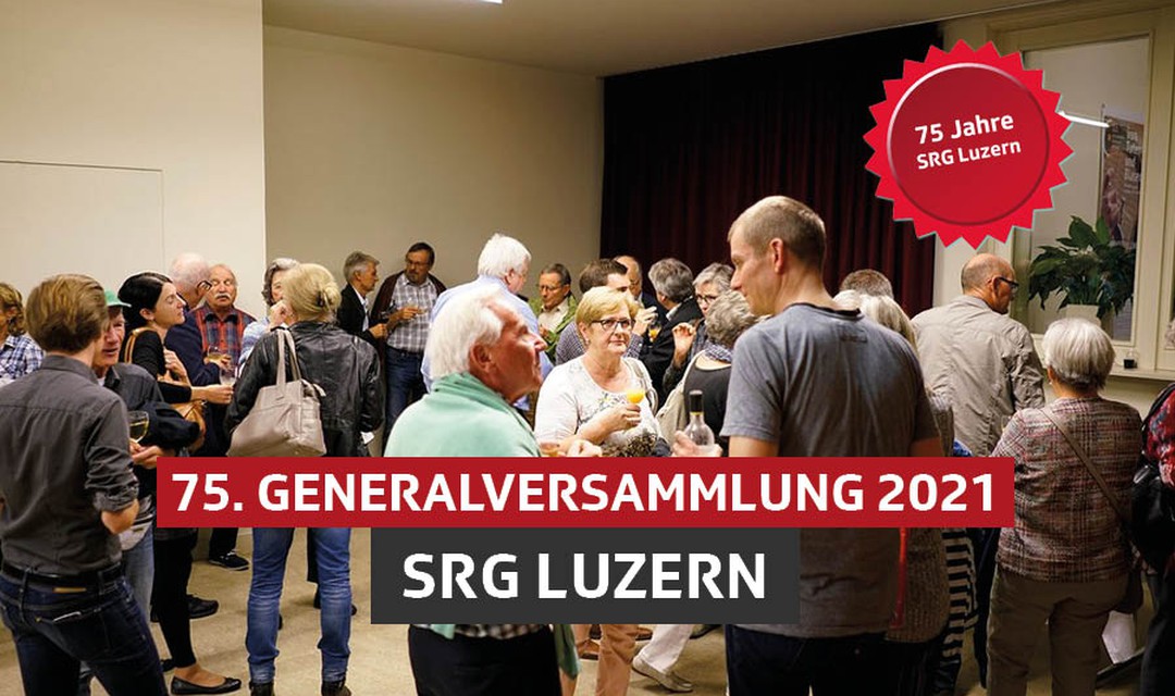 Generalversammlung 2021 SRG Luzern