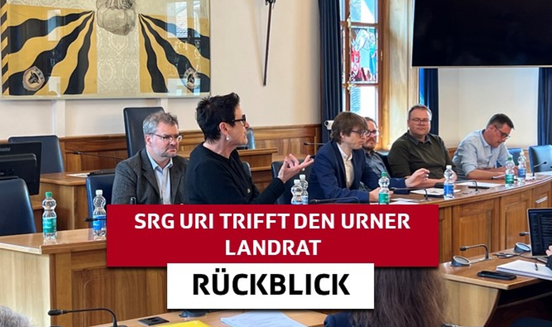 Bild von SRG Uri trifft den Urner Landrat