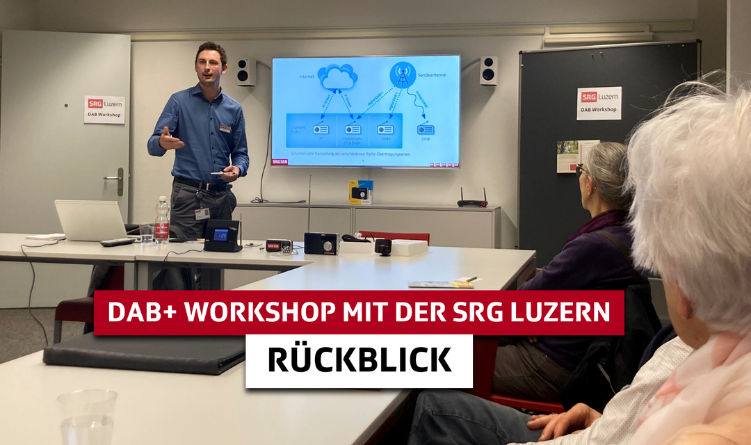 DAB+ Workshop SRG Luzern