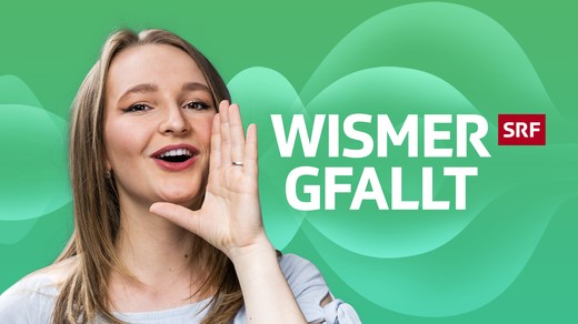 Bild von «Wismer gfallt» – Neue Folgen des Online-Formats